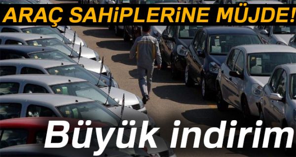 Araç sahiplerine müjde