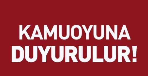 Kamuoyuna Saygıyla Duyurulur