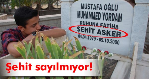 Şehitlikte Yatan Asker 'Şehit' Kabul Edilmedi