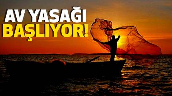 Su ürünleri avlama yasağı 1 Nisan'da başlanacak