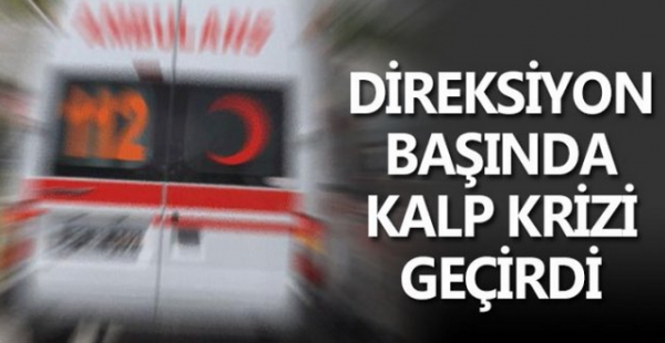 Sürücü direksiyon başında hayatını kaybetti