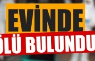 İnfaz ve koruma memuru evinde ölü bulundu