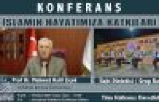 Adıyaman'da “İslamın Hayatımıza Katkıları” Konferansı Düzenlenecek