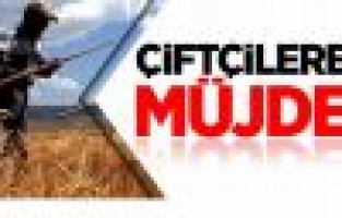 Çiftçilere müjde