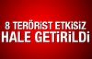 Operasyonda 8 terörist etkisiz hale getirildi 