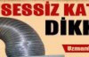 Sessiz Katil'e Dikkat