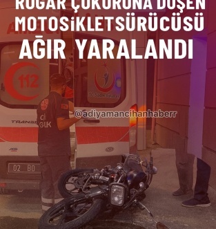 Rögar çukuruna düşen motosikletin sürücüsü ağır yaralandı