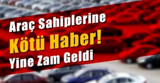 Araç sahiplerine kötü haber..!