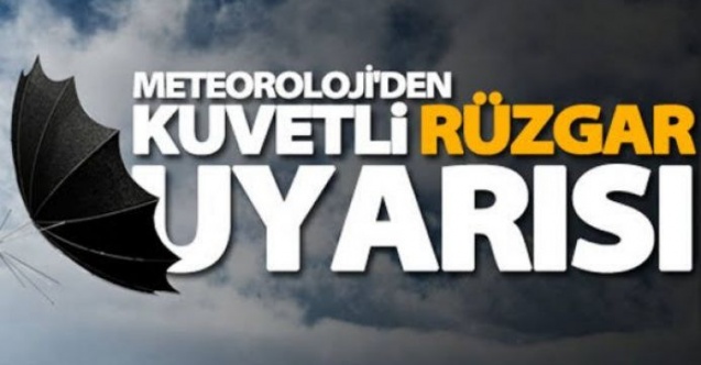 Kuvvetli rüzgar uyarısı