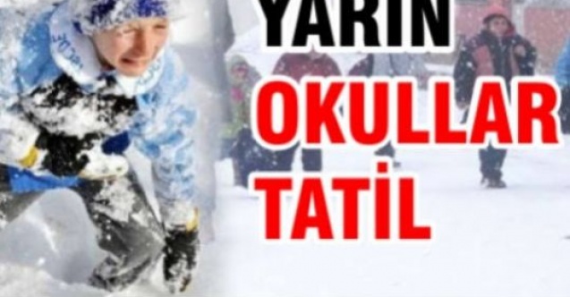 Okullar 1 gün tatil edildi