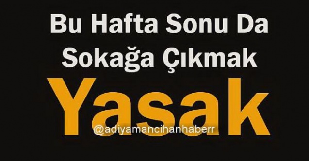 Sokağa çıkma yasağı geliyor