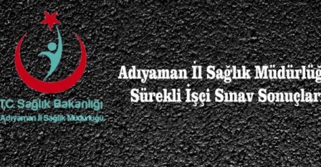 Sürekli İşçi Kadrosuna Geçiş Sınav Sonuçları